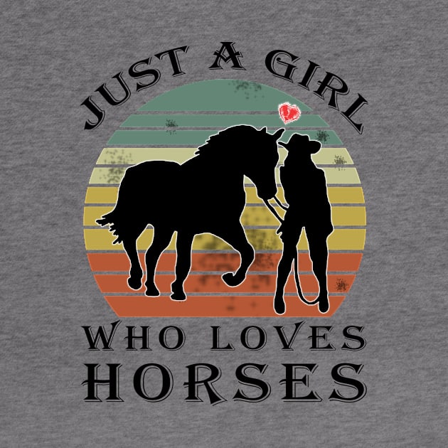 Just A Girl Who Loves Horses Vintage by BuzzTeeStore